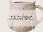 Owl Mug Pottery Slab Template | Cozy Autumn large Coffee Mug (PDF Download)